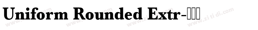 Uniform Rounded Extr字体转换